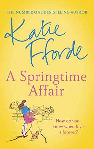 A Springtime Affair: From the #1 bestselling author of uplifting feel-good fiction von Arrow