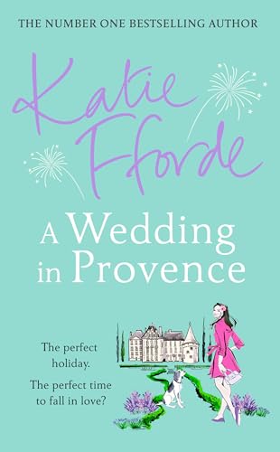 A Wedding in Provence: From the #1 bestselling author of uplifting feel-good fiction von Century