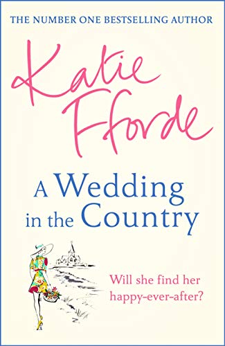 A Wedding in the Country: From the #1 bestselling author of uplifting feel-good fiction