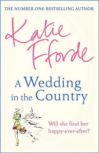 A Wedding in the Country: From the #1 bestselling author of uplifting feel-good fiction A Wedding in the Country: From the #1 bestselling author of uplifting feel-good fiction