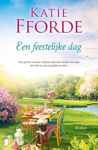 Een feestelijke dag: Lizzie geniet van haar vrijheid, maar haar moeder ziet haar het liefst zo snel mogelijk trouwen von Boekerij