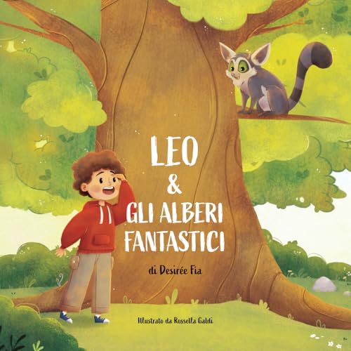 Leo & gli Alberi Fantastici von Autopubblicazione