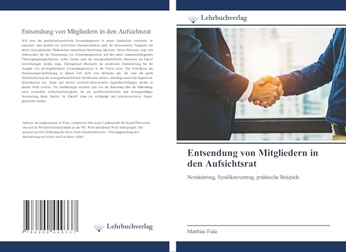 Entsendung von Mitgliedern in den Aufsichtsrat: Nominierung, Syndikatsvertrag, praktische Beispiele