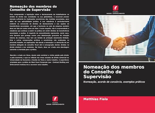 Nomeação dos membros do Conselho de Supervisão: Nomeação, acordo de consórcio, exemplos práticos