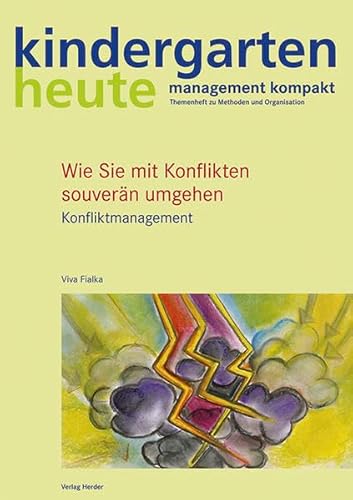 Wie Sie mit Konflikten souverän umgehen: kindergarten heute-management kompakt