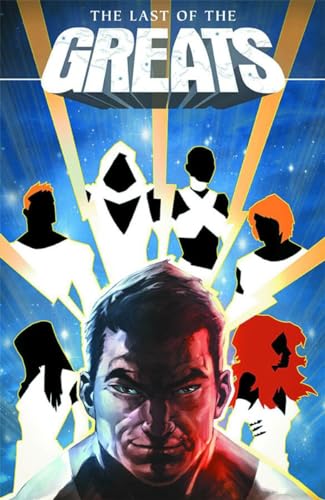 Last of the Greats Volume 1 (The Last of the Greats) von Image Comics