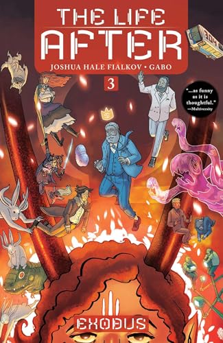 The Life After Volume 3: Exodus (LIFE AFTER TP, Band 3)