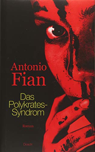 Das Polykrates-Syndrom: Roman von Literaturverlag Droschl
