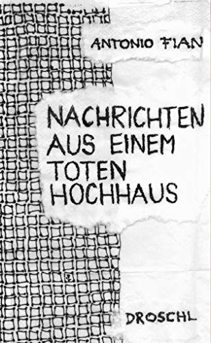 Nachrichten aus einem toten Hochhaus: Erzählungen von Literaturverlag Droschl