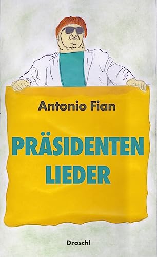 Präsidentenlieder: Gedichte von Literaturverlag Droschl