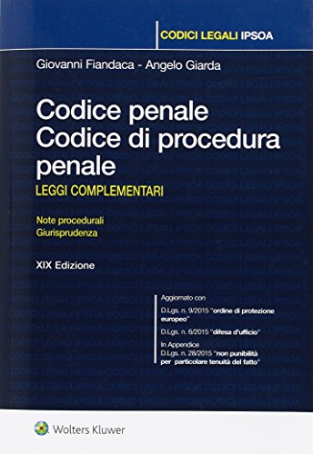 Codice penale. Codice di procedura penale. Leggi complementari (Codici legali) von Ipsoa