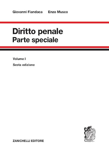 Diritto penale. Parte speciale (Vol. 1) von Zanichelli