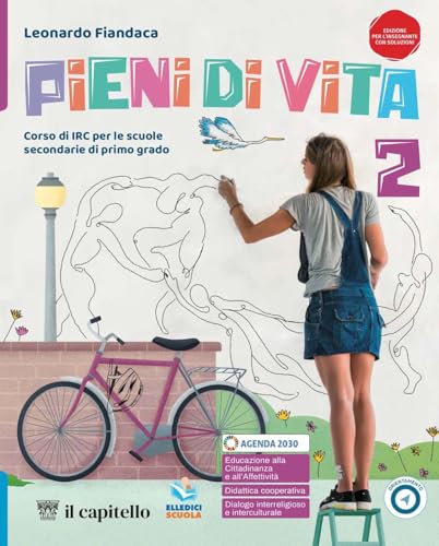 Pieni di vita. Corso di IRC con nulla osta CEI. Per la Scuola media. Con e-book. Con espansione online (Vol. 2) von Il Capitello