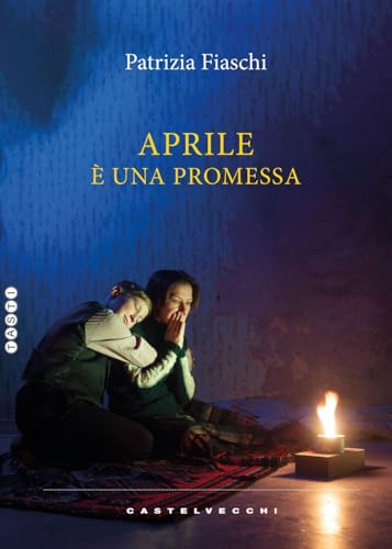 Aprile è una promessa (Tasti) von Castelvecchi