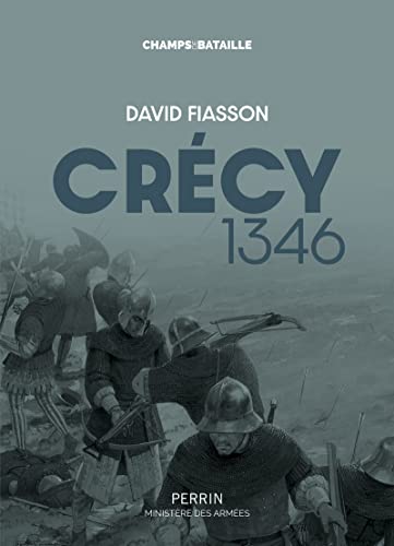Crécy 1346: La bataille des cinq rois