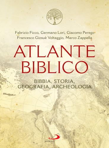Atlante biblico. Bibbia, storia, geografia, archeologia (Guida alla Bibbia) von San Paolo Edizioni