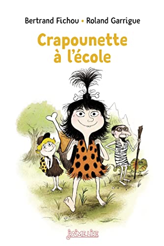 Crapounette, Tome 60: Crapounette à l'école von BAYARD JEUNESSE