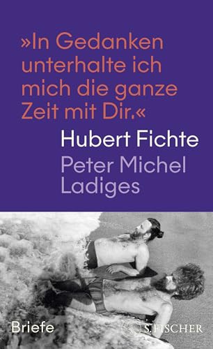 »In Gedanken unterhalte ich mich die ganze Zeit mit Dir.«: Briefe von FISCHERVERLAGE