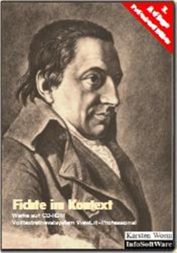 Fichte im Kontext: Werke auf CD-ROM. Mit dem Volltextretrieval- und Analysesystem ViewLit Professional für Windows 10 (bzw. ab Windows 95 oder neuer). ... Verlag). (Literatur im Kontext auf CD-ROM)