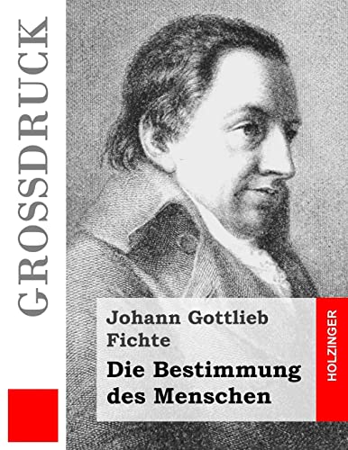 Die Bestimmung des Menschen (Großdruck)