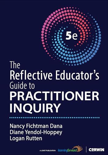 The Reflective Educator′s Guide to Practitioner Inquiry von Corwin Press Inc