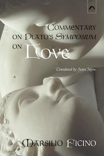 Commentary on Plato's Symposium on Love