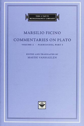 Commentaries on Plato: Parmenides: Volume 2 (I Tatti Renaissance Library, Band 51) von Harvard University Press