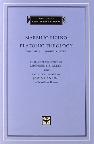 Platonic Theology: Books XII-XIV (I TATTI RENAISSANCE LIBRARY)