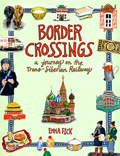 Border Crossings: A Journey on the Trans-Siberian Railway von Harper