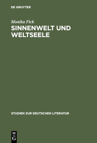 Sinnenwelt und Weltseele: Der psychophysische Monismus in der Literatur der Jahrhundertwende
