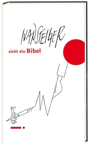 Ivan Steiger sieht die Bibel