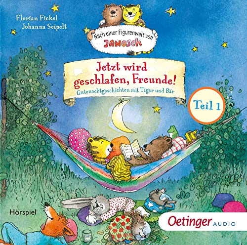 Nach einer Figurenwelt von Janosch. Jetzt wird geschlafen, Freunde! Teil 1: Gutenachtgeschichten mit Tiger und Bär Nach einer Figurenwelt von Janosch. Jetzt wird geschlafen, Freunde! Teil 1: Gutenachtgeschichten mit Tiger und Bär