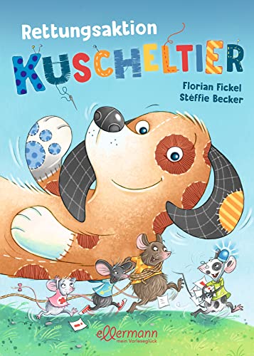 Rettungsaktion Kuscheltier: Tröstendes Tier-Abenteuer für Kinder ab 4 Jahren Rettungsaktion Kuscheltier: Tröstendes Tier-Abenteuer für Kinder ab 4 Jahren von Ellermann Heinrich Verlag