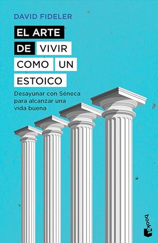 El arte de vivir como un estoico/ Breakfast with Seneca: Desayunar Con Séneca Para Alcanzar Una Vida Buena/ a Stoic Guide to the Art of Living von Editorial Planeta Mexicana S.A. de C.V.