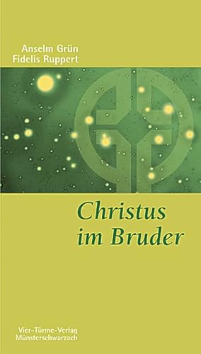Christus im Bruder. Benediktinische Nächsten- und Feindesliebe. Münsterschwarzacher Kleinschriften Band 3 von Vier Türme