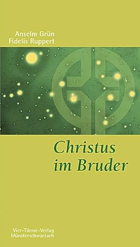 Christus im Bruder. Benediktinische Nächsten- und Feindesliebe. Münsterschwarzacher Kleinschriften Band 3