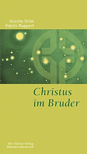 Christus im Bruder. Benediktinische Nächsten- und Feindesliebe. Münsterschwarzacher Kleinschriften Band 3 Christus im Bruder. Benediktinische Nächsten- und Feindesliebe. Münsterschwarzacher Kleinschriften Band 3