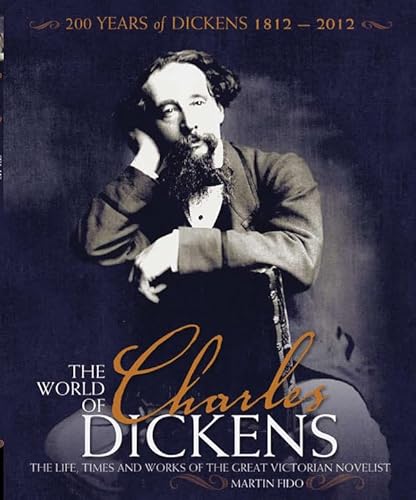 The World of Charles Dickens: The Life, Times and Works of the Great Victorian Novelist von Carlton Books