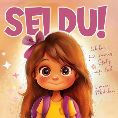 Ich bin für immer stolz auf dich, mein Mädchen: Wunderschönes Kinderbuch als Geschenk voller Liebe zur Geburt, Taufe oder Kommunion von Fidoratis Verlag