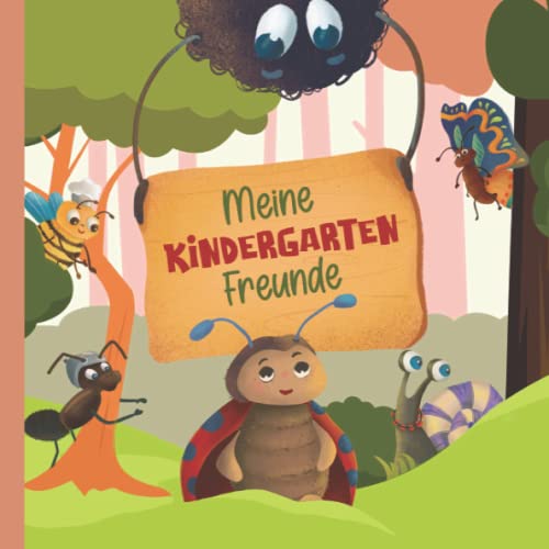 Meine Kindergarten Freunde: Kita Freundebuch mit Käfern und Insekten für Jungen und Mädchen ab 2 Jahren (Der kleine Käfer) Meine Kindergarten Freunde: Kita Freundebuch mit Käfern und Insekten für Jungen und Mädchen ab 2 Jahren (Der kleine Käfer)