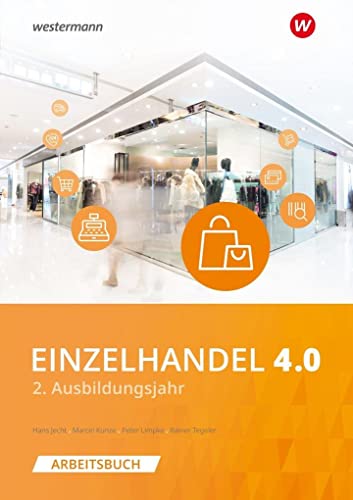 Einzelhandel 4.0: 2. Ausbildungsjahr Arbeitsbuch von Winklers Verlag