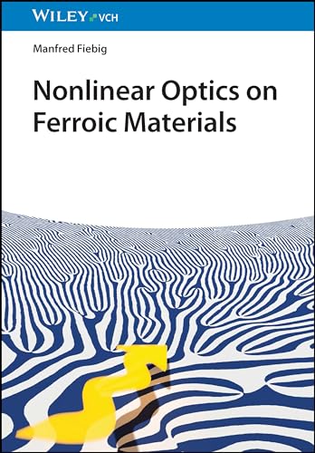Nonlinear Optics on Ferroic Materials von Wiley-VCH
