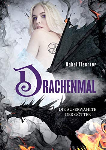 Drachenmal: Die Auserwählte der Götter