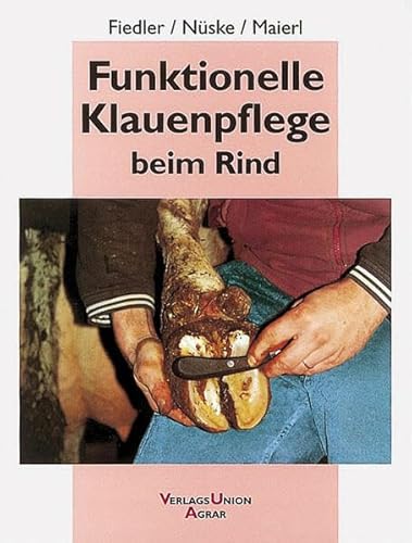 Funktionelle Klauenpflege beim Rind