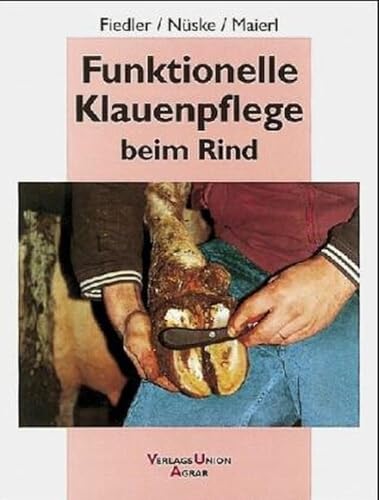 Funktionelle Klauenpflege beim Rind