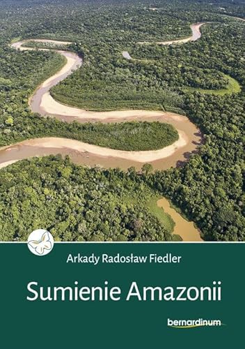 Sumienie Amazonii von Bernardinum