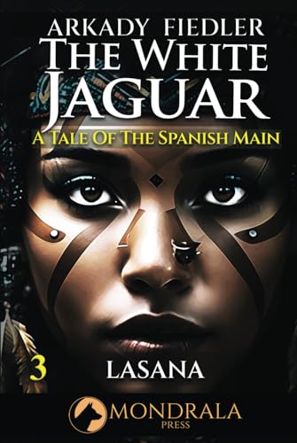 White Jaguar 3: A Tale of the Spanish Main (The White Jaguar, Band 3)