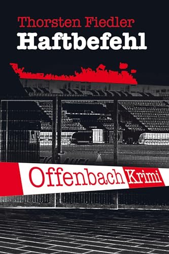 Haftbefehl: Offenbach-Krimi von MainBook