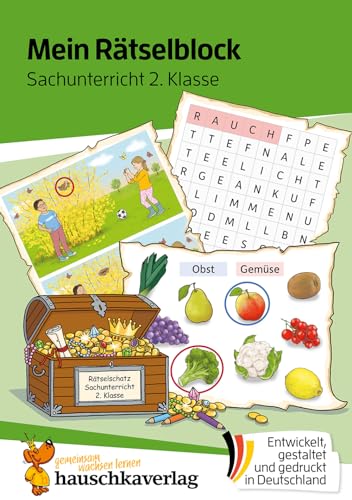Mein Rätselblock Sachunterricht 2. Klasse: Rätsel für kluge Köpfe mit Lösungen - Förderung mit Freude (Das Rätselbuch für die Grundschule, Band 687) von Hauschka Verlag