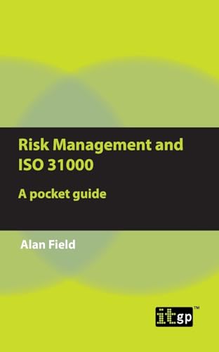 Risk Management and Iso 31000: A Pocket Guide von IT Governance Publishing